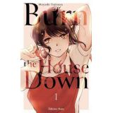 BURN THE HOUSE DOWN 01